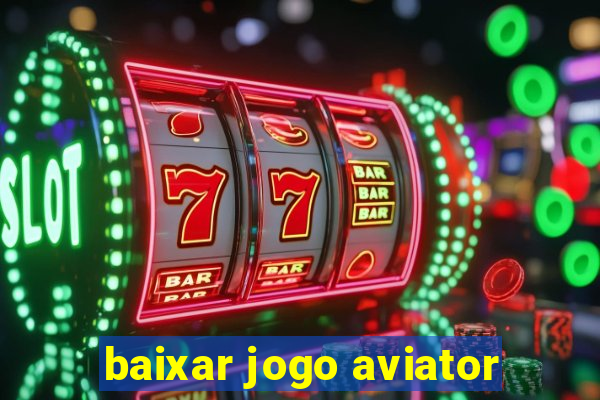 baixar jogo aviator